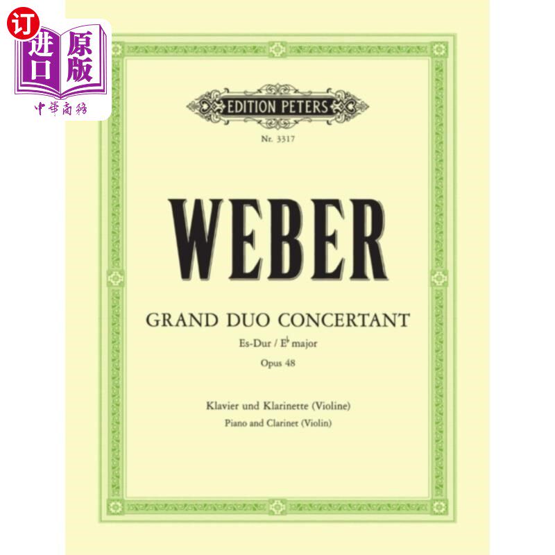 海外直订古英语 Grand Duo concertant in E flat Op. 48 for Clarin... 降E大调二重奏协奏曲，作品48，为单簧管(小提琴)和