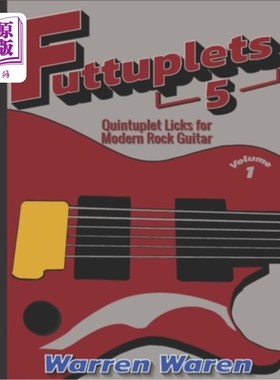 海外直订Quintuplet Licks for Modern Rock Guitar: Vol. 1 五连音舔现代摇滚吉他:卷1