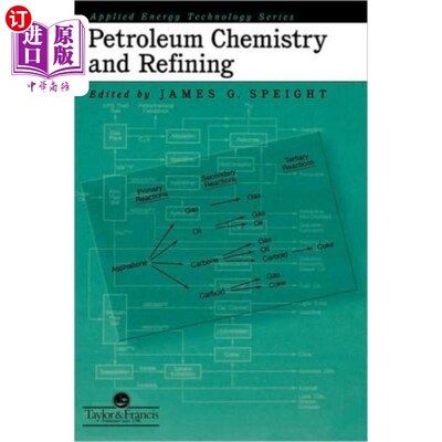 海外直订Petroleum Chemistry And Refining 石油化学与炼制