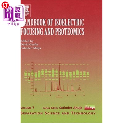 海外直订Handbook of Isoelectric Focusing and Proteomics: Volume 7 等电聚焦和蛋白质组学手册:第7卷