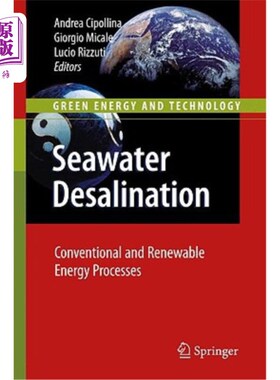 海外直订Seawater Desalination: Conventional and Renewable Energy Processes 海水淡化：传统和可再生能源工艺