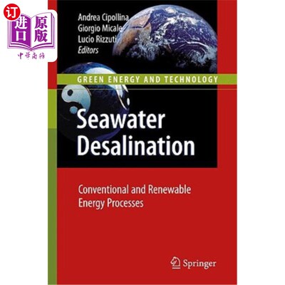 海外直订Seawater Desalination: Conventional and Renewable Energy Processes 海水淡化：传统和可再生能源工艺