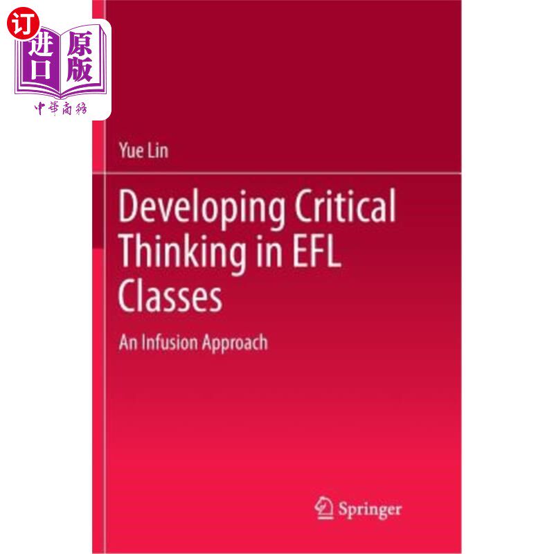 海外直订Developing Critical Thinking in Efl Classes: An Infusion Approach 在EFL课程中培养批判性思维:一种灌输方法