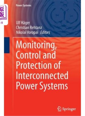 海外直订Monitoring, Control and Protection of Interconnected Power Systems 互联电力系统的监测、控制和保护“，