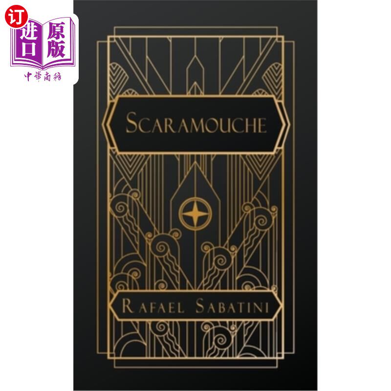 海外直订Scaramouche: A Romance of the French Revolution Scaramouche：法国大革命的浪漫故事