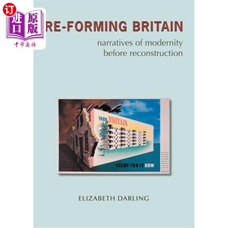 海外直订Re-Forming Britain: Narratives of Modernity Before Reconstruction 重塑英国:重建前的现代性叙事