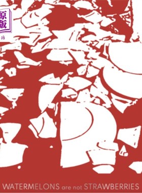 海外直订Watermelons Are Not Strawberries 西瓜不是草莓