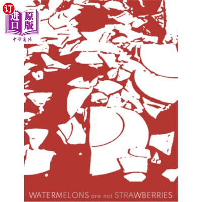 海外直订Watermelons Are Not Strawberries 西瓜不是草莓