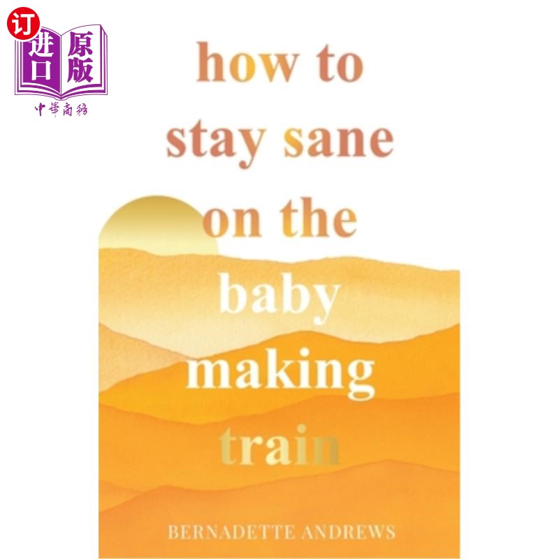 海外直订医药图书How to Stay Sane on the Baby Making Train 如何在生孩子的火车上保持理智