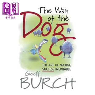 Success 中商原版 Geoff Dog 狗之道：必定成功 the Inevitable Art 艺术 Way The 英文原版 Burch Making