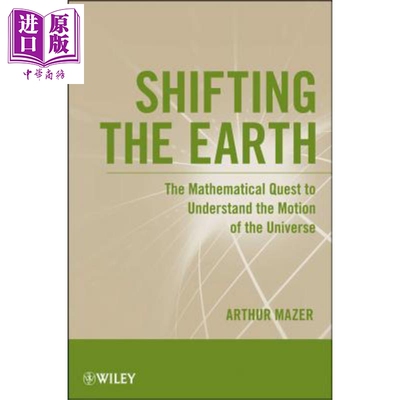现货 改变地球 Shifting The Earth Arthur Mazer 英文原版 中商原版 Wiley【中商原版】