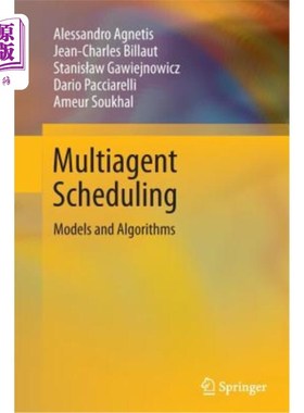 海外直订Multiagent Scheduling: Models and Algorithms 多代理调度：模型和算法