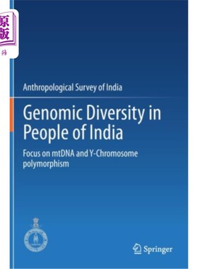 海外直订医药图书Genomic Diversity in People of India: Focus on Mtdna and Y-Chromosome Polymorphi 印度人的基因组多样