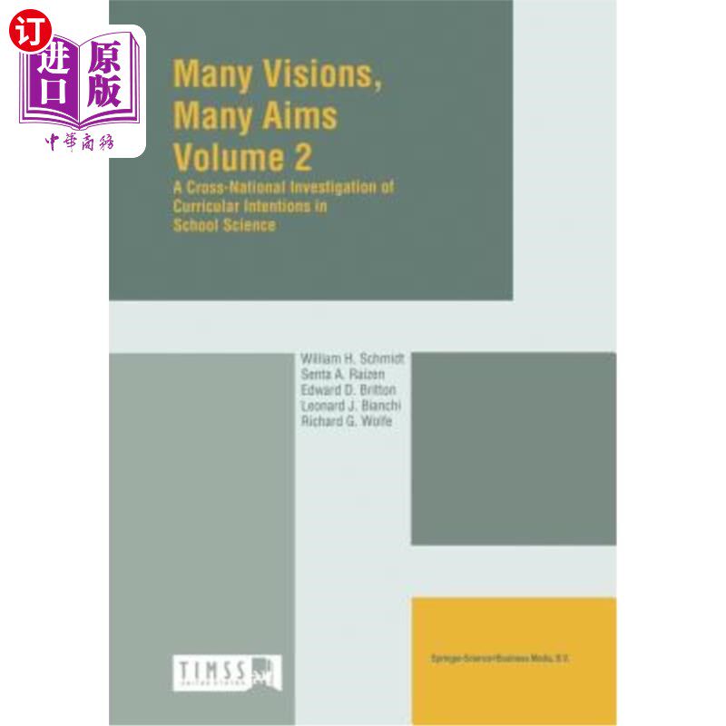 海外直订Many Visions, Many Aims: Volume 2: A Cross-National Investigation of Curricular  多愿景，多目标：第二卷：学