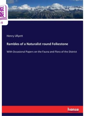 海外直订Rambles of a Naturalist round Folkestone 一位博物学家的漫谈