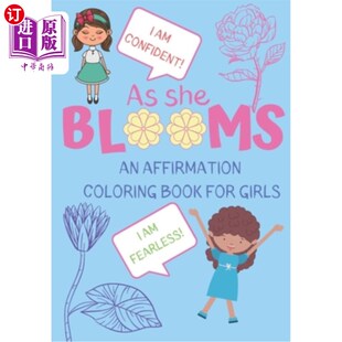 海外直订As She Blooms: An Affirmation Coloring Book For Girls 当她绽放时:女孩们的肯定彩绘书