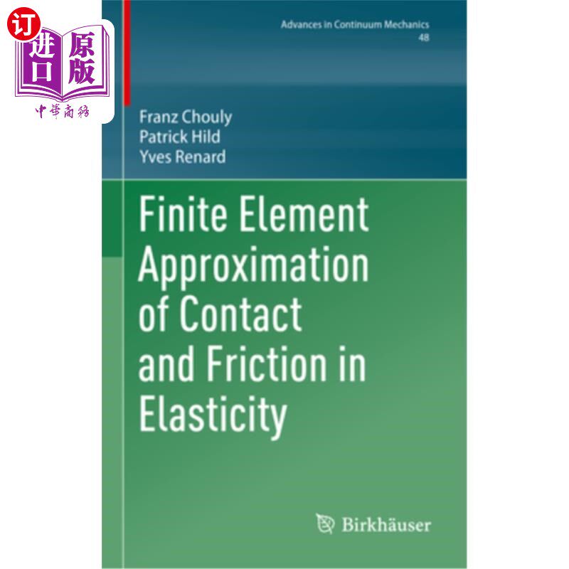 海外直订Finite Element Approximation of Contact and Friction in Elasticity 弹性接触与摩擦的有限元逼近