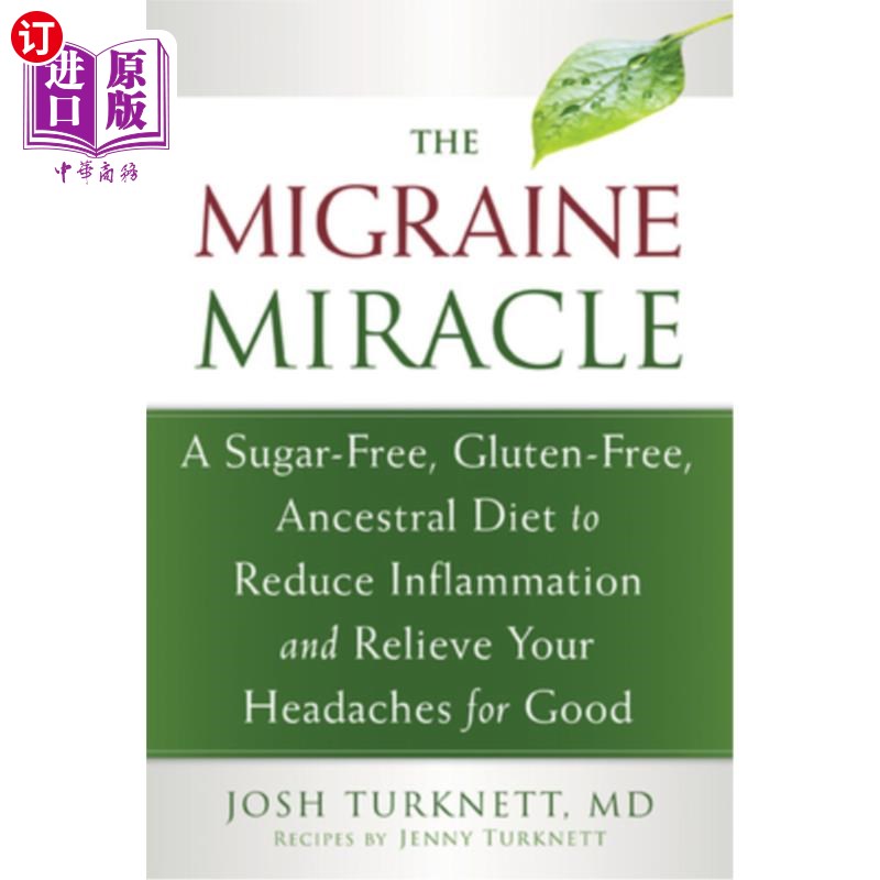 海外直订医药图书The Migraine Miracle: A Sugar-Free, Gluten-Free, Ancestral Diet to Reduce Inflam 偏头痛的奇迹:无糖