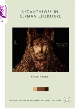 海外直订Lycanthropy in German Literature 德国文学中的石人学