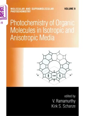 海外直订Photochemistry of Organic Molecules in Isotropic... 各向同性和各向异性介质中有机分子的光化学