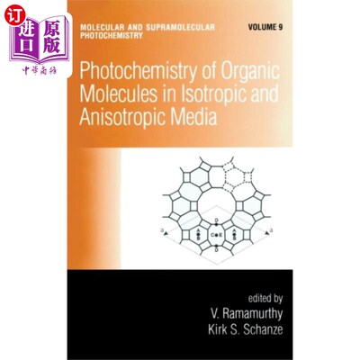 海外直订Photochemistry of Organic Molecules in Isotropic... 各向同性和各向异性介质中有机分子的光化学