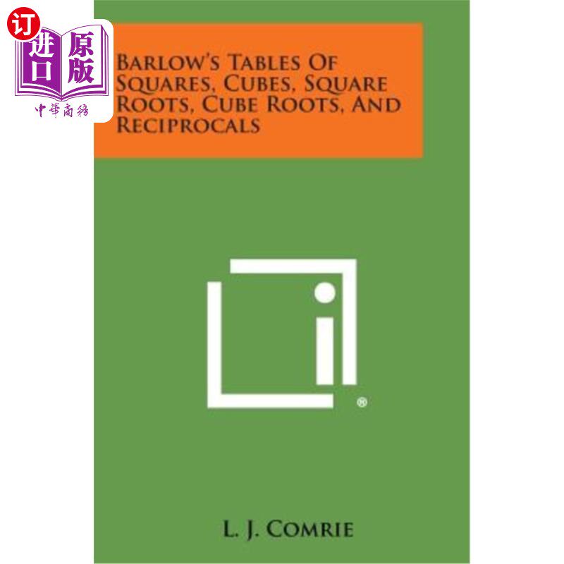 海外直订Barlow's Tables of Squares, Cubes, Square Roots, Cube Roots, and Reciprocals 巴洛的平方、立方、平方根、立方