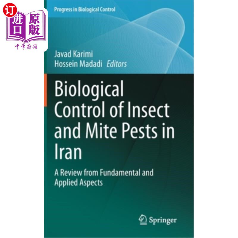 海外直订Biological Control of Insect and Mite Pests in Iran: A Review from Fundamental a 伊朗昆虫和螨虫生物防治的基