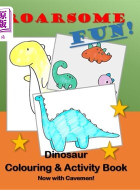 海外直订Roarsome Fun: Dinosaur colouring and activity book for Children 一些乐趣：恐龙色彩和儿童活动书