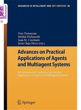 海外直订Advances on Practical Applications of Agents and Multiagent Systems: 9th Interna 代理和多代理系统的实际应用