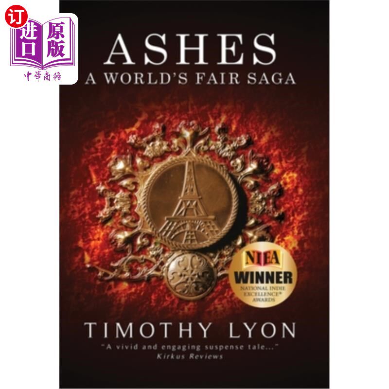 海外直订Ashes: A World's Fair Saga 《灰烬:世界博览会传奇》