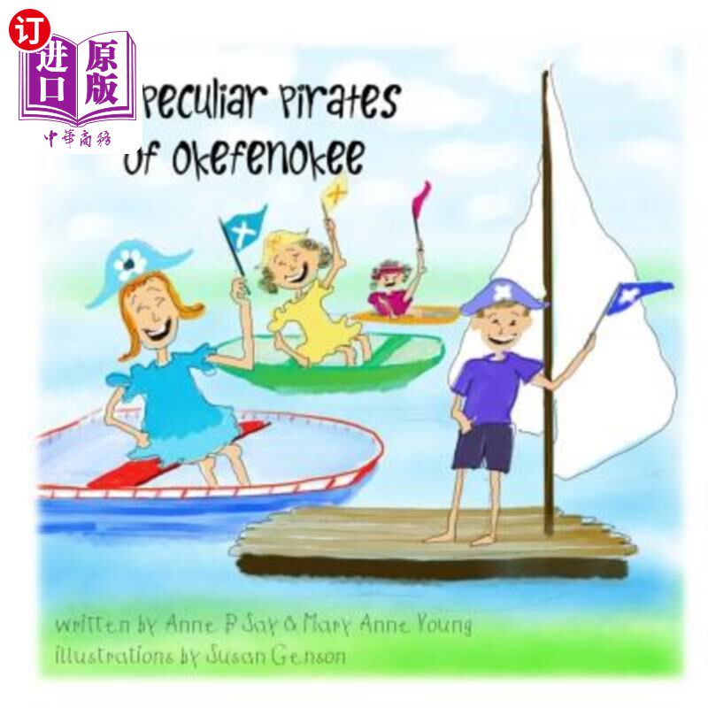 海外直订The Peculiar Pirates of Okefenokee 奥克弗诺基的特殊海盗