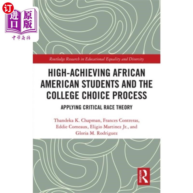 海外直订High Achieving African American Students and the... 成绩优异的非裔美国学生和大学选择过程