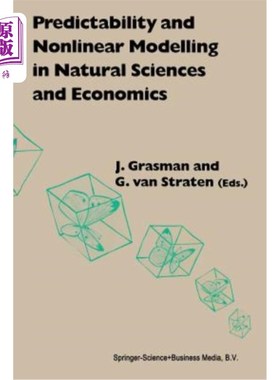 海外直订Predictability and Nonlinear Modelling in Natural Sciences and Economics 自然科学和经济学中的可预测性和非线