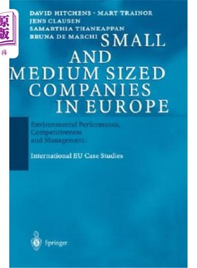 海外直订Small and Medium Sized Companies in Europe: Environmental Performance, Competiti 欧洲中小企业:环境绩效、竞
