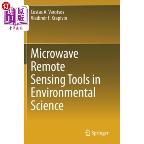 海外直订Microwave Remote Sensing Tools in Environmental Science 环境科学中的微波遥感工具