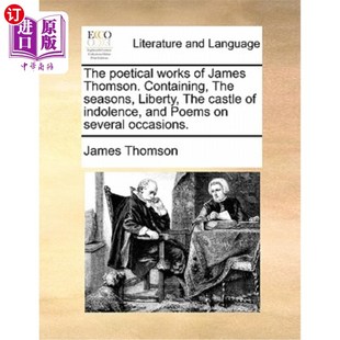 包含 诗作 Seasons Poetical Works Liberty Thomson. James 詹姆斯·汤姆森 海外直订The Containing Castl the