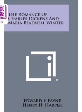 海外直订The Romance of Charles Dickens and Maria Beadnell Winter 查尔斯·狄更斯与玛丽亚·比德内尔·温特的浪漫史
