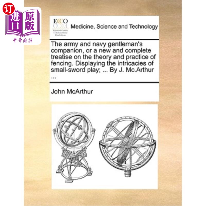 海外直订医药图书The Army and Navy Gentleman's Companion, or a New and Complete Treatise on the T 陆海军绅士的伴侣，