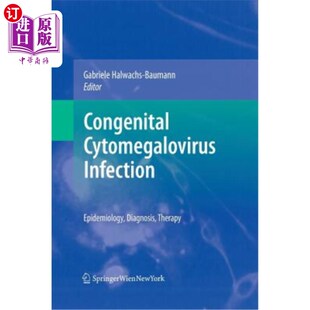 海外直订医药图书Congenital Cytomegalovirus Infection: Epidemiology, Diagnosis, Therapy 先天性巨细胞病毒感染：流行病