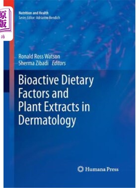 海外直订Bioactive Dietary Factors and Plant Extracts in Dermatology 皮肤病学中的生物活性膳食因子和植物提取物