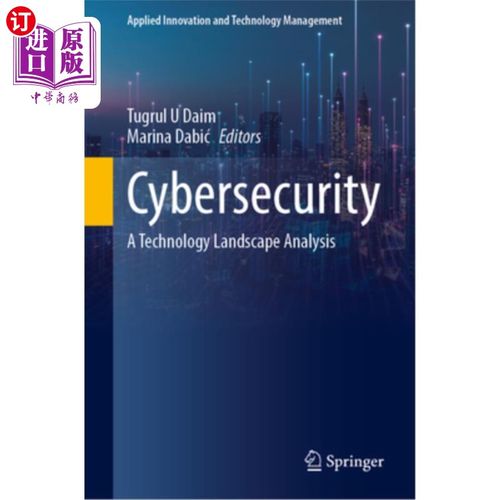 海外直订Cybersecurity: A Technology Landscape Analysis 安全:技术景观分析
