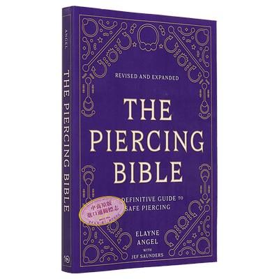 现货 穿孔宝典 修订和扩充版 耳洞 穿刺 护理规范无菌操作指南 The Piercing Book 英文原版 Elayne Angel【中商原版】