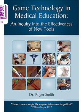 海外直订医药图书Simulation and Game Technology in Medical Education: An Inquiry Into the Effecti 医学教育中的模拟与