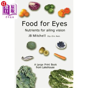 营养物质 Nutrients 眼睛 食物 vision Eyes ailing 中商原版 Food 视力不良 for