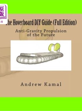 海外直订The Hoverboard DIY Guide (Full Edition) 气垫板DIY指南（全版）