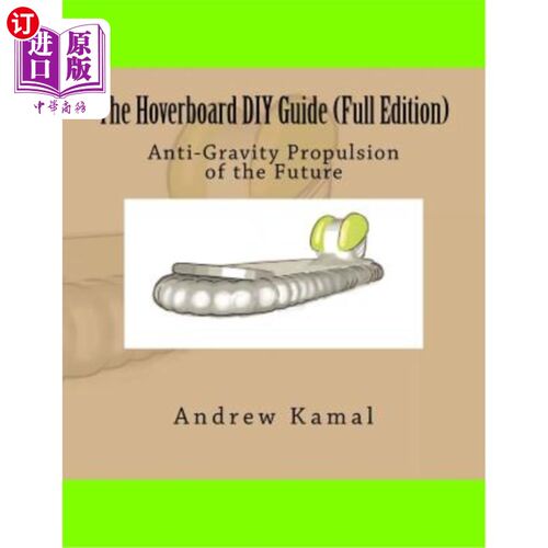 海外直订The Hoverboard DIY Guide (Full Edition) 气垫板DIY指南（全版）