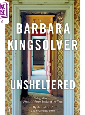 现货 Unsheltered: A Novel 英文原版 芭芭拉 金索沃尔：无所庇护 Barbara Kingsolver 费伯小说【中商原版】