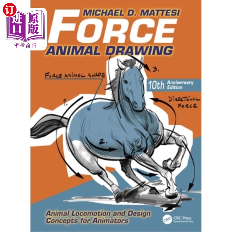 海外直订Force: Animal Drawing: Animal Locomotion and Design Concepts for Animators 力:动物绘画:动物运动和动画师的设