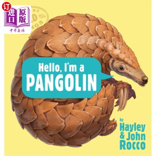 海外直订Hello, I'm a Pangolin (Meet the Wild Things, Book 2) 你好，我是穿山甲（见过野生动物，第二册）