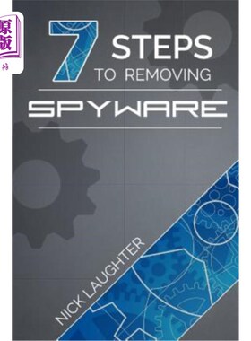 海外直订7 Steps to Removing Spyware